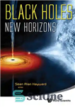 دانلود کتاب Black Holes: New Horizons – سیاه چاله ها: افق های جدید