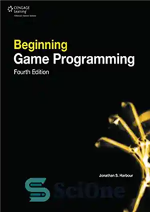 دانلود کتاب Beginning Game Programming, Fourth Edition – شروع برنامه نویسی بازی، ویرایش چهارم