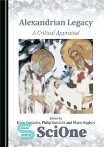 دانلود کتاب Alexandrian Legacy: A Critical Appraisal میراث اسکندریه: ارزیابی انتقادی 