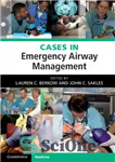 دانلود کتاب Cases in Emergency Airway Management – موارد در مدیریت اضطراری راه هوایی