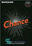 دانلود کتاب Chance: The Science and Secrets of Luck, Randomness and Probability – شانس: علم و اسرار شانس، تصادفی و...