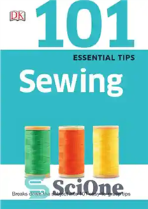 دانلود کتاب 101 Essential Tips: Sewing – 101 نکته ضروری: خیاطی
