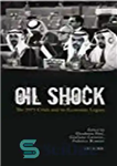 دانلود کتاب Oil Shock: The 1973 Crisis and its Economic Legacy – شوک نفتی: بحران 1973 و میراث اقتصادی آن