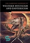 دانلود کتاب The Cambridge Handbook of Western Mysticism and Esotericism – کتاب کمبریج عرفان و باطن گرایی غربی