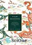 دانلود کتاب Four Seasons: A Ming Emperor and His Grand Secretaries in Sixteenth-Century China – چهار فصل: یک امپراتور مینگ...