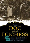 دانلود کتاب The Doc and the Duchess: The Life and Legacy of George H. A. Clowes – داک و دوشس:...