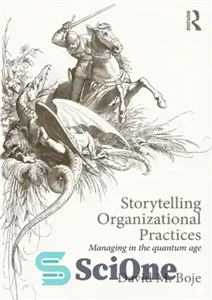 دانلود کتاب Storytelling Organizational Practices: Managing in the Quantum Age شیوه های سازمانی داستان سرایی: مدیریت در عصر کوانتومی 