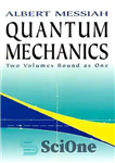 دانلود کتاب Quantum Mechanics (2 volumes bound as one) – مکانیک کوانتومی (2 جلد صحافی شده به صورت یک جلد)