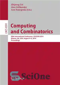 دانلود کتاب Computing and Combinatorics: 20th International Conference, COCOON 2014, Atlanta, GA, USA, August 4-6, 2014. Proceedings – محاسبات و...