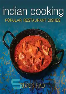 دانلود کتاب Indian Cooking Popular Restaurant Dishes آشپزی هندی غذاهای محبوب رستوران 