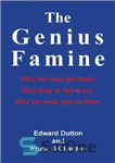 دانلود کتاب The Genius Famine – قحطی نابغه