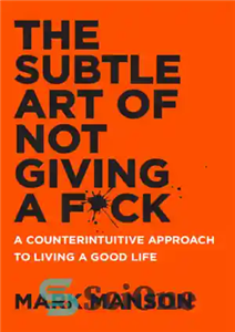 دانلود کتاب The Subtle Art of Not Giving a Fuck – هنر ظریف لعنت نکردن