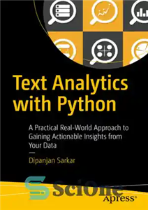 دانلود کتاب Text Analytics with Python: A Practical Real-World Approach to Gaining Actionable Insights from Your Data – تجزیه و...