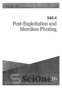 دانلود کتاب SANS 560.4 – Post-Exploitation and Merciless Pivoting – SANS 560.4 – پس از بهره برداری و چرخش بی...