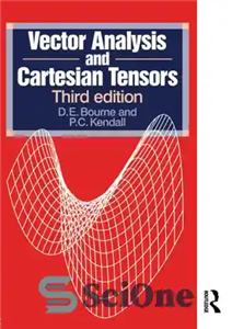 دانلود کتاب Vector Analysis and Cartesian Tensors, Third Edition – تجزیه و تحلیل بردار و تانسور دکارتی ، چاپ سوم