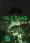 دانلود کتاب Twin Peaks: The Final Dossier – Twin Peaks: The Final Dossier