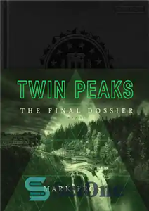 دانلود کتاب Twin Peaks: The Final Dossier – Twin Peaks: The Final Dossier