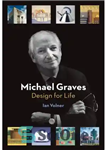 دانلود کتاب Michael Graves: Design for Life – مایکل گریوز: طراحی برای زندگی