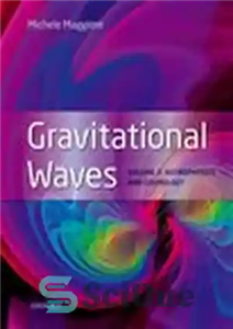 دانلود کتاب Gravitational Waves, Volume 2: Astrophysics and Cosmology – امواج گرانشی، جلد 2: اخترفیزیک و کیهان شناسی