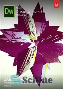 دانلود کتاب Adobe Dreamweaver CC Classroom in a Book (2018 Release) – Adobe Dreamweaver CC Classroom in a Book (انتشار...