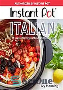 دانلود کتاب Instant Pot miracle: 100 irresistible recipes made easier than ever – معجزه گلدان فوری: 100 دستور العمل مقاومت...