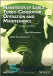 دانلود کتاب Handbook of large turbo-generator operation and maintenance – کتابچه راهنمای کار و نگهداری بزرگ توربو ژنراتور