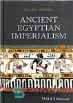 دانلود کتاب Ancient Egyptian Imperialism – امپریالیسم مصر باستان