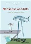 دانلود کتاب Nonsense on Stilts: How to Tell Science from Bunk – مزخرف در استیل: چگونه می توان علم را...