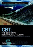 دانلود کتاب CBT: The Cognitive Behavioural Tsunami: Managerialism, Politics and the Corruptions of Science – CBT: سونامی شناختی رفتاری: مدیریتگرایی،...