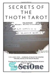 دانلود کتاب Secrets of the Thoth Tarot VOL I: A Magical Atlas of the Universe – اسرار تاروت توث جلد...