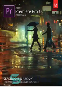 دانلود کتاب Adobe Premiere Pro CC Classroom in a Book 2018 – Adobe Premiere Pro CC Classroom in a Book...