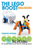 دانلود کتاب The LEGO BOOST Idea Book: 95 Simple Robots and Clever Contraptions – کتاب ایده LEGO BOOST: 95 روبات...