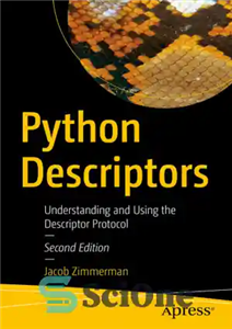 دانلود کتاب Python Descriptors: Understanding and Using the Descriptor Protocol – توصیفگرهای پایتون: درک و استفاده از پروتکل توصیفگر