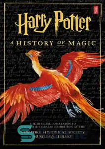 دانلود کتاب Harry Potter: A History of Magic: The eBook of the Exhibition – هری پاتر: تاریخچه جادو: کتاب الکترونیکی...