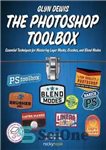 دانلود کتاب The Photoshop Toolbox: Essential Techniques for Mastering Layer Masks, Brushes, and Blend modes – جعبه ابزار فتوشاپ: تکنیک...