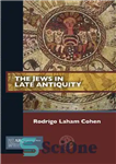 دانلود کتاب The Jews in Late Antiquity – یهودیان در اواخر دوران باستان