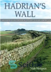 دانلود کتاب HadrianÖs Wall: Archaeology and History at the Limit of RomeÖs Empire – دیوار هادریانوس: باستان شناسی و تاریخ...