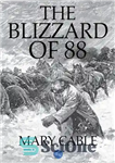 دانلود کتاب The Blizzard of 88 – کولاک 88