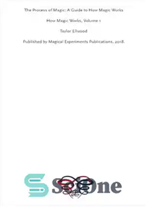 دانلود کتاب The Process of Magic: A Guide to How Magic Works – فرآیند جادو: راهنمای نحوه عملکرد جادو