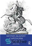 دانلود کتاب Keynes and Liberal Socialism: Radical Views on the Economic Role of the State – کینز و سوسیالیسم لیبرال:...