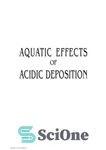 دانلود کتاب Aquatic Effects of Acidic Deposition – اثرات آب رسوب اسیدی