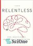 دانلود کتاب Relentless: How a Massive Stroke Changed My Life for the Better – بی امان: چگونه یک سکته مغزی...