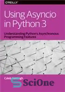 دانلود کتاب Using Asyncio in Python 3 – استفاده از Asyncio در پایتون 3