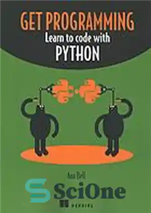 دانلود کتاب Get programming : learn to code with Python – برنامه نویسی را دریافت کنید: کدنویسی با پایتون را...