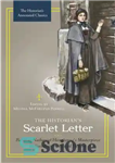 دانلود کتاب The HistorianÖs Scarlet Letter: Reading Nathaniel HawthorneÖs Masterpiece as Social and Cultural History – اسکارلت نامه مورخ: خواندن...