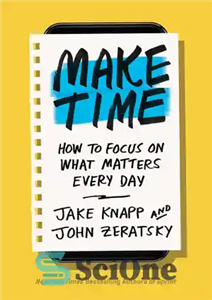 دانلود کتاب Make Time – زمان گذاشتن