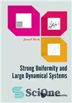 دانلود کتاب Strong uniformity and large dynamical systems – یکنواختی قوی و سیستم های دینامیکی بزرگ