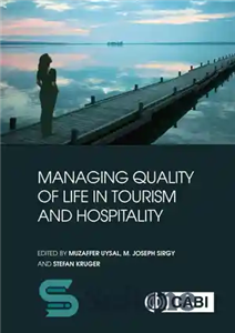 دانلود کتاب Managing Quality of Life in Tourism and Hospitality مدیریت کیفیت زندگی در گردشگری و مهمان نوازی 