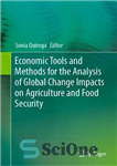 دانلود کتاب Economic Tools and Methods for the Analysis of Global Change Impacts on Agriculture and Food Security – ابزارها...