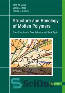 دانلود کتاب Structure and rheology of molten polymers from structure to flow behavior back again ساختار و رئولوژی 